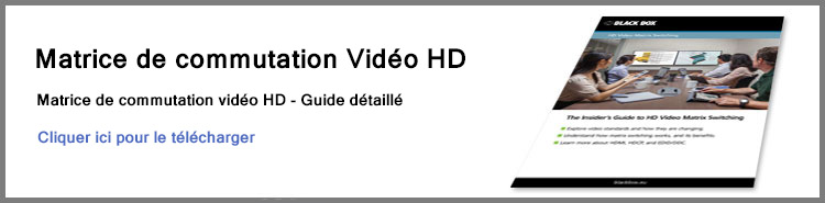 Livre blanc de la Commutation matricielle vidéo HD